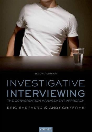 Investigative Interviewing: The Conversation Management Approach