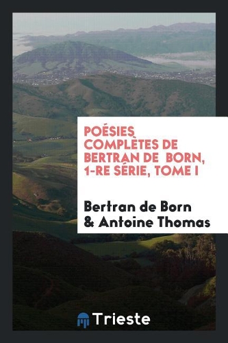 Poésies Complètes;
