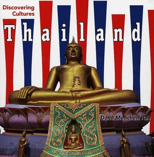 Thailand: (Discovering Cultures)