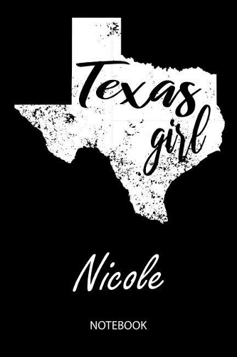 Texas Girl - Nicole - Notebook