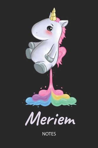 Meriem - Notes: Noms Personnalisé Carnet de notes / Journal pour les filles et les femmes. Kawaii Licorne pétant arc-en-ciel. Accessoires de licorne amusants et fou