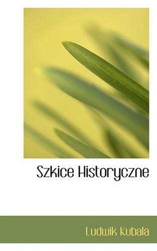 Szkice Historyczne