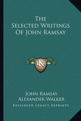 The Selected Writings Of John Ramsay