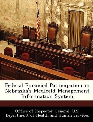 Federal Financial Participation in Nebraska's Medicaid Management Information System