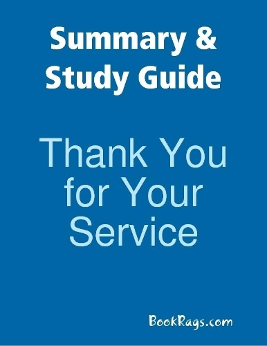 Summary & Study Guide: Thank You for Your Service