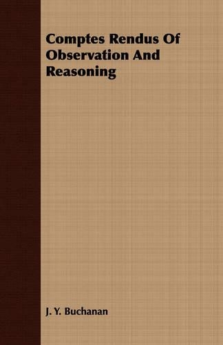 Comptes Rendus Of Observation And Reasoning