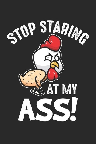 Stop staring at my Ass!