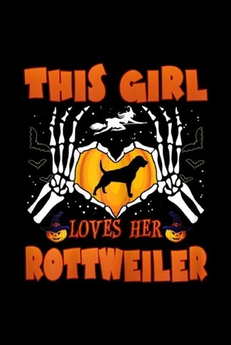 This Girl Loves Her Rottweiler