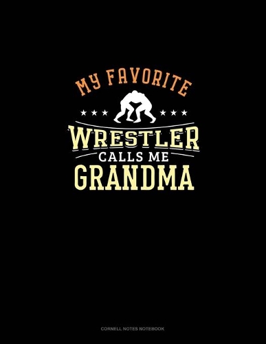 My Favorite Wrestler Calls Me Grandma