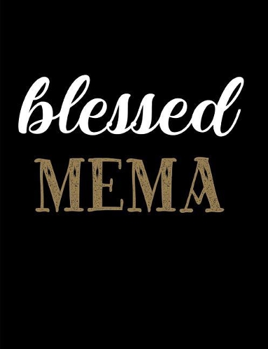 Blessed MeMa