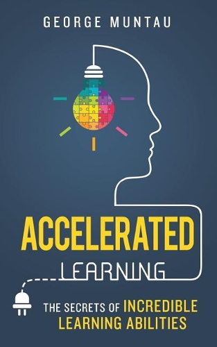 Accelerated Learning