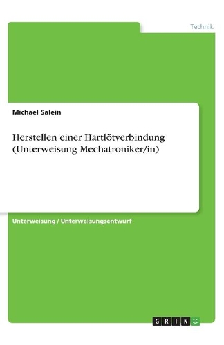 Herstellen einer Hartlötverbindung (Unterweisung Mechatroniker/in)