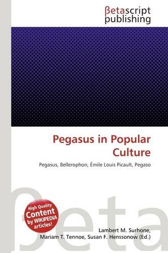 Pegasus in Popular Culture: (English)