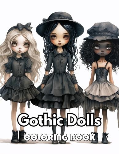 Gothic Dolls Coloring Book: Unique and Beautiful High-quality Designs