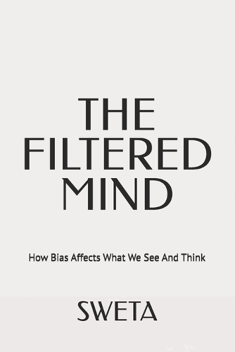The Filtered Mind