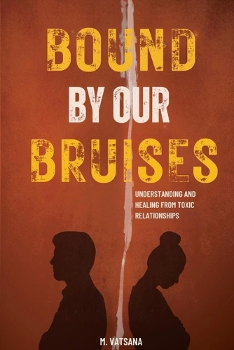 Bound by Our Bruises