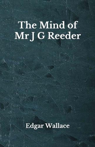 The Mind of Mr J G Reeder: Beyond World's Classics