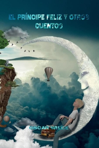 El príncipe feliz y otros cuentos