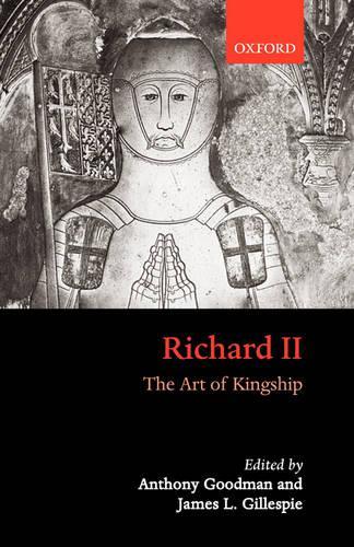 Richard II: The Art of Kingship(English)