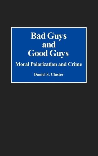 Bad Guys and Good Guys