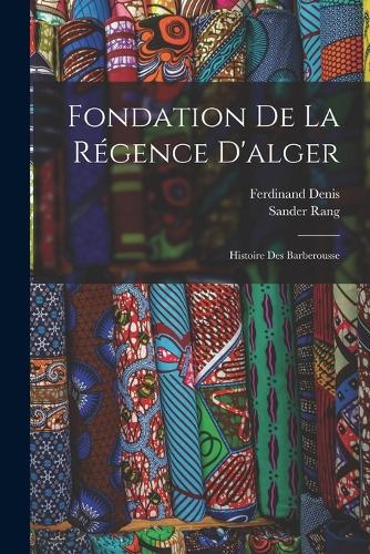 Fondation De La Régence D'alger