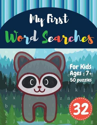 My First Word Searches: 50 Large Print Word Search Puzzles: word search for kids 8 year olds activity workbooks Ages 7 8 9+ Cat Design (Vol.32)(32 Kids Word Search Books)