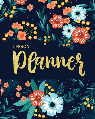 Lesson Planner: (Teacher Planner Book)