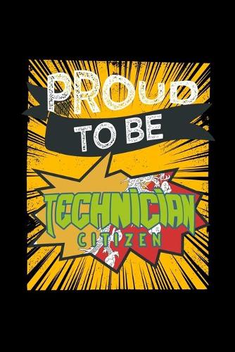 Proud to be technician citizen