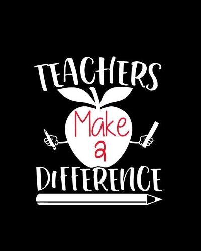 Teacher Planner and Record Book, Teachers Make A Difference: School Organizer Notebook For Planning & Record Keeping