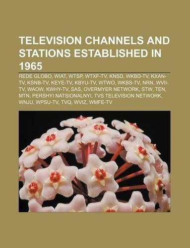 Television Channels and Stations Established in 1965