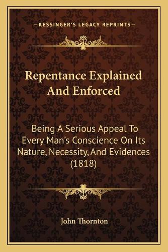 Repentance Explained And Enforced