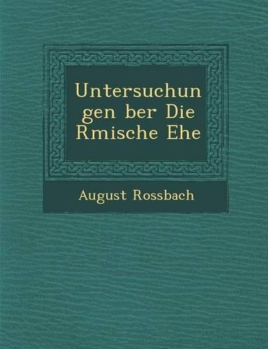 Untersuchungen Ber Die R Mische Ehe