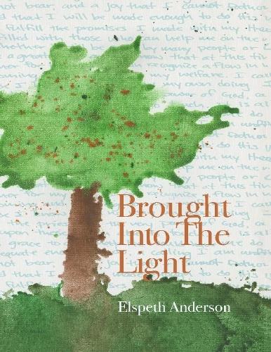 Brought Into the Light