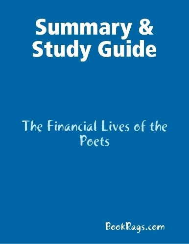 Summary & Study Guide: The Financial Lives of the Poets