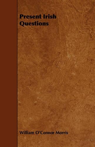 Present Irish Questions: (English)