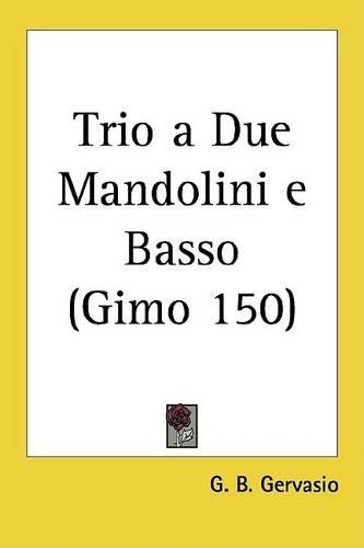 Trio a Due Mandolini E Basso (Gimo 150)