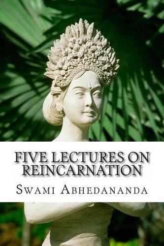 Five Lectures on Reincarnation