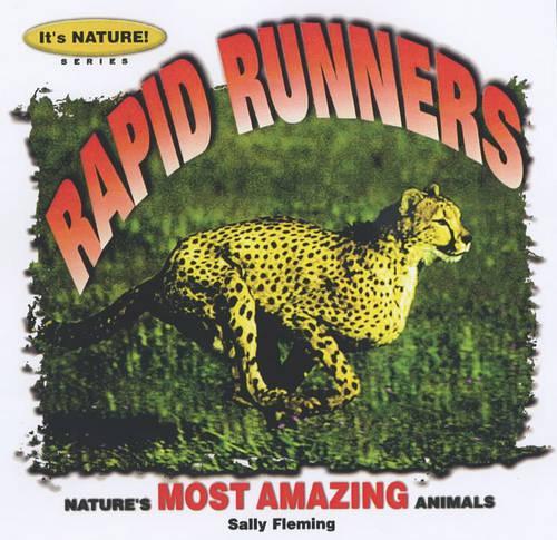 Rapid Runners: (It's Nature! S.)
