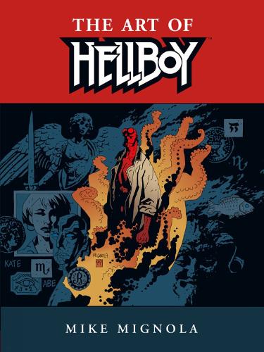Hellboy: The Art Of Hellboy