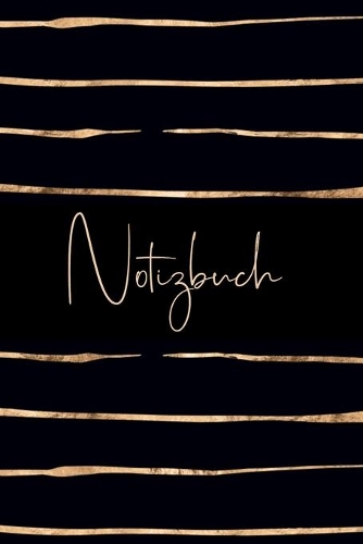 Notizbuch Linien: Blanko Liniert, Abstraktes Streifenmuster Schwarz Gold, Journal zum Selbstgestalten