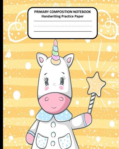 PRIMARY COMPOSITION NOTEBOOK Handwriting Practice Paper