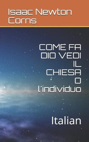 COME FA DIO VEDI IL CHIESA O l'individuo: Italian
