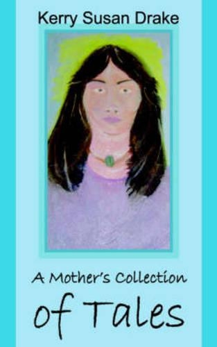 A Mother's Collection of Tales: (English)