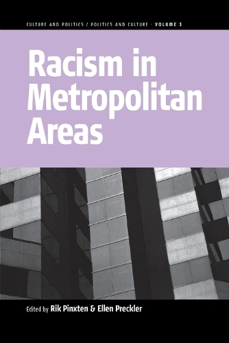 Racism in Metropolitan Areas: (3 Culture and Politics/Politics and Culture)