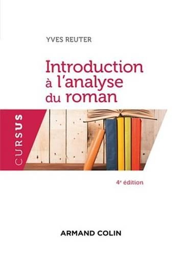 Introduction A L'Analyse Du Roman - 4e Ed.