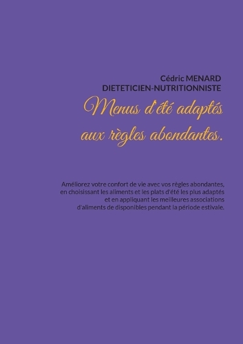 Menus d'été adaptés aux règles abondantes.