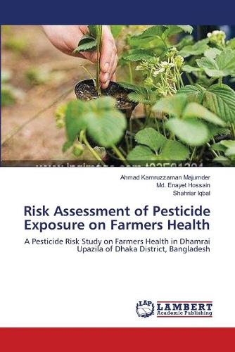Risk Assessment of Pesticide Exposure on Farmers Health
