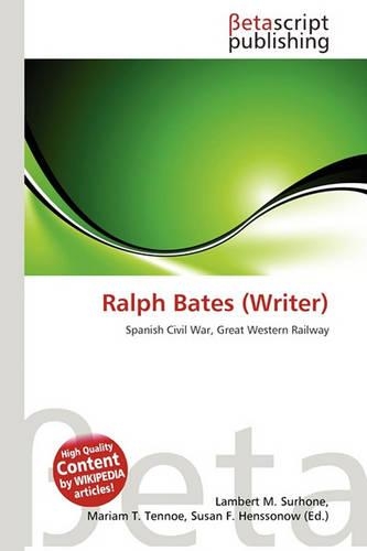 Ralph Bates (Writer): (English)