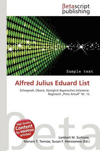 Alfred Julius Eduard List: (German)