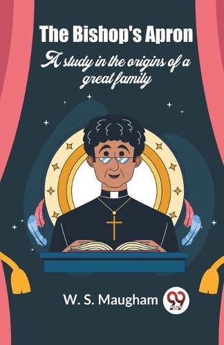 The Bishop's ApronA study in the origins of a great family (Edition2023)